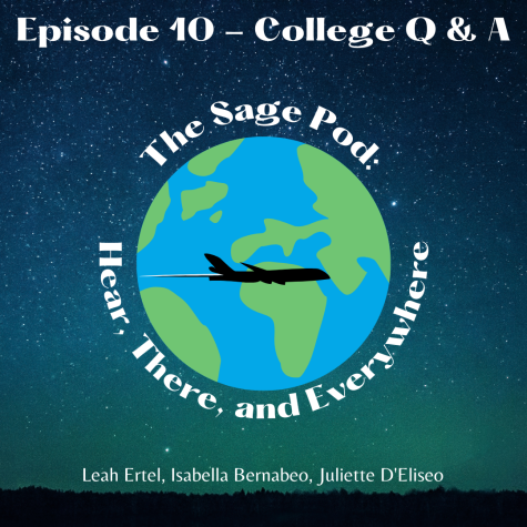 The Sage Pod: Hear, There, and Everywhere Episode 10 - College Q & A