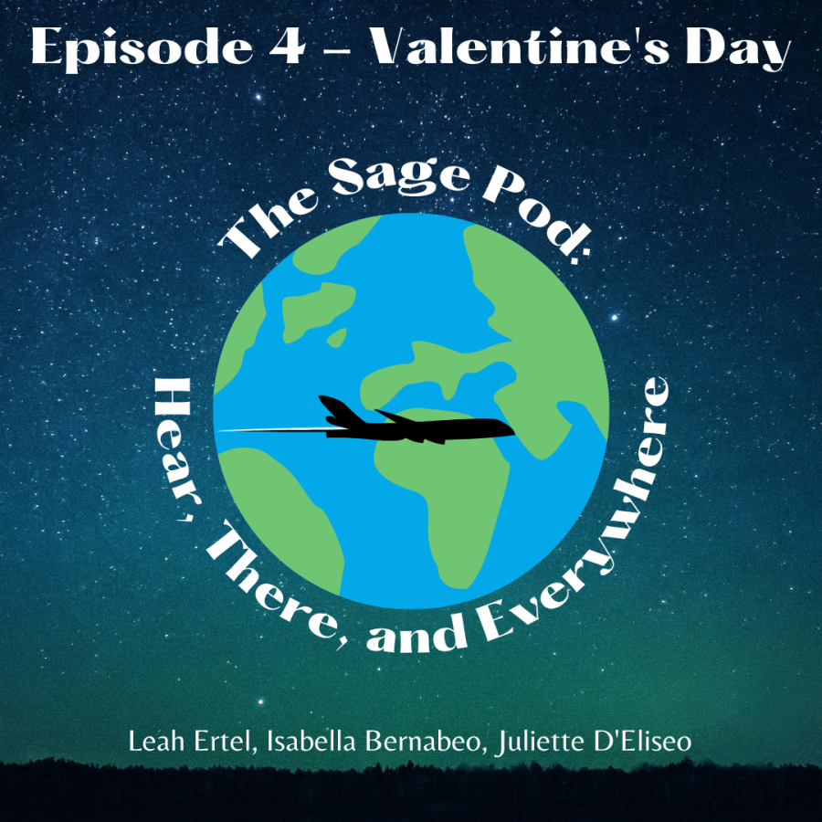 The Sage Pod: Hear, There, and Everywhere Episode 4 - Valentine's Day