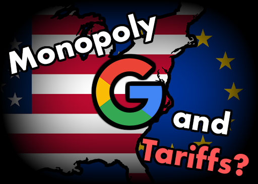 The U.S. and the EU both recently declared Google a monopoly and declared that it violated antitrust laws. Trump has threatened retaliatory tariffs after the European Union fined Google €2.95 billion ($3.5 billion). 
